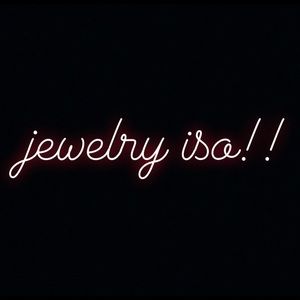 huge jewelry iso!